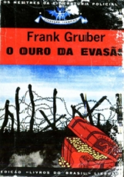 Capa de O ouro da evasão - Frank Gruber