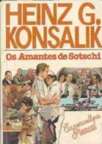 Capa de Os amantes de Sotschi - Heinz G. Konsalik