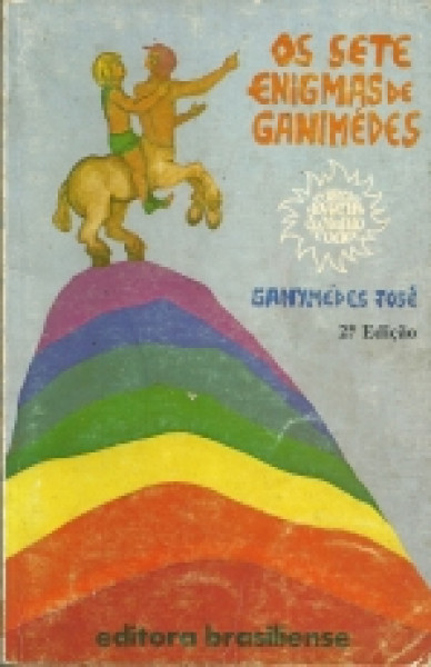 Capa de Os sete enigmas de Ganimédes - Ganimédes José