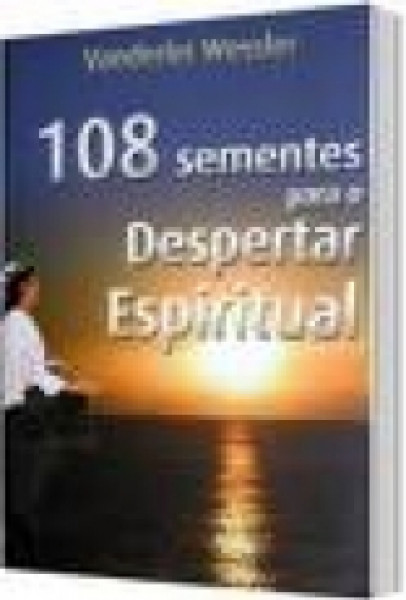 Capa de 108 sementes para o despertar espiritual - Vanderlei Wessler