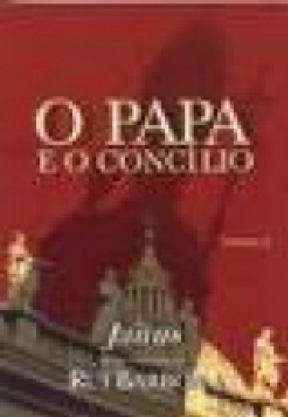 Capa de O papa e o concílio volume 2 - Rui Barbosa