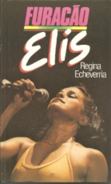 Capa de Furacão Elis - Regina Echeverria