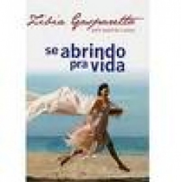 Capa de Se abrindo pra vida - Zibia Gasparetto; Espírito Lúcius