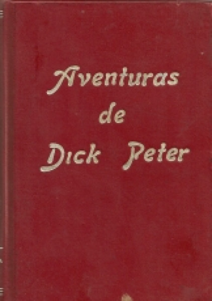 Capa de Aventuras de Dick Peter 4 - O crime da represa nova - Ronnie Wells