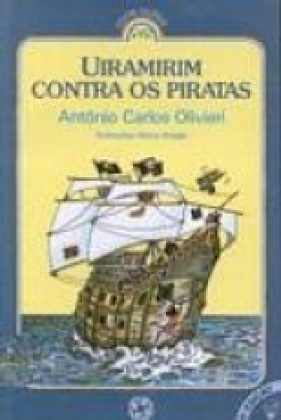 Capa de Uiramirim contra os piratas - Antonio Carlos Olivieri