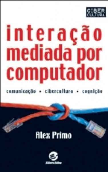 Capa de Interação mediada por computador - Alex Primo