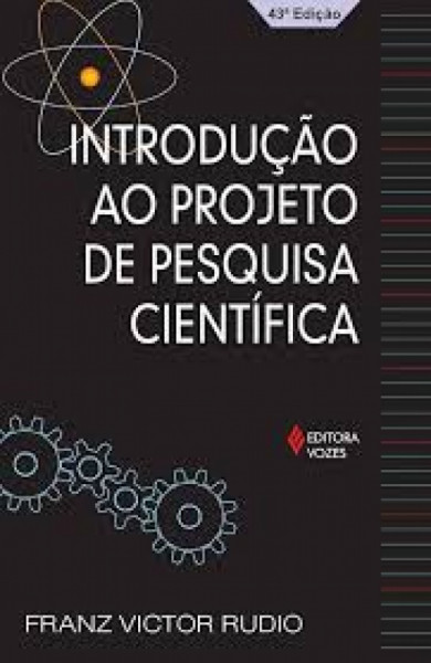 Capa de Introdução ao projeto de pesquisa científica - Franz Victor Rudio