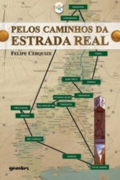 Capa de Pelos caminhos da Estrada Real - Felipe Cerquize