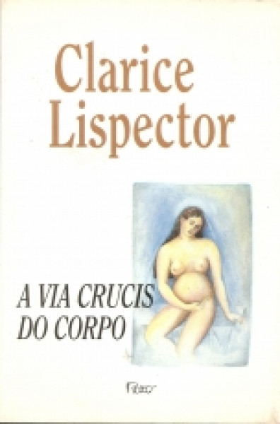 Capa de A via crucis do corpo - Clarice Lispector