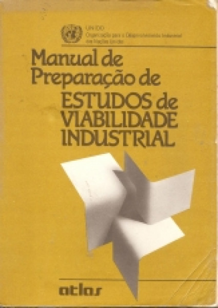 Capa de Manual de preparação de estudos de viabilidade industrial - Antonio Norival Brito Rabelo (adapt.)