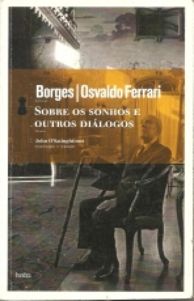Capa de Sobre os sonhos - Jorge Luis Borges; Osvaldo Ferrari