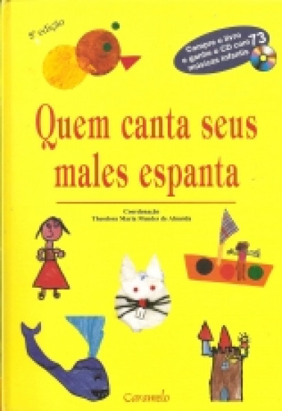 Capa de Quem canta seus males espanta - Theodora Maria Mendes de Almeida (coord.)