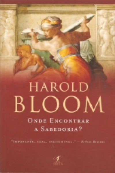 Capa de Onde encontrar a sabedoria - Harold Bloom