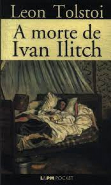 Capa de A morte de Ivan Ilitch - Leon Tolstói [Liev Tolstói]