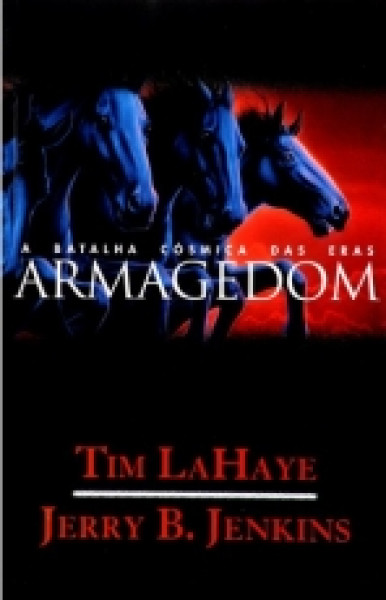 Capa de Armagedom - A batalha cósmica das Eras - Tim LaHaye e Jerry B. Jenkins