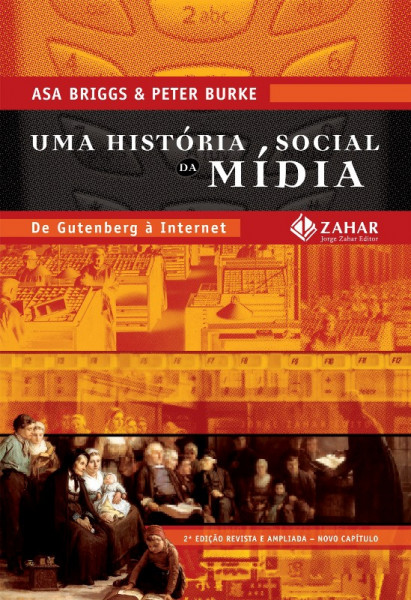 Capa de Uma história social da mídia - Peter Burke; Asa Briggs