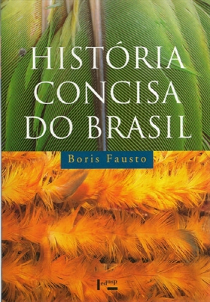 Capa de História concisa do Brasil - Bóris Fausto