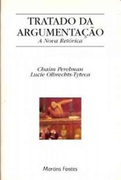 Capa de Tratado da argumentação - Chaïm Perelman; Lucie Olbrechts-Tyteca