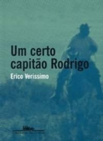 Capa de Um certo capitão Rodrigo - Érico Veríssimo