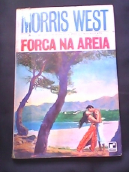 Capa de Forca na areia - Morris West