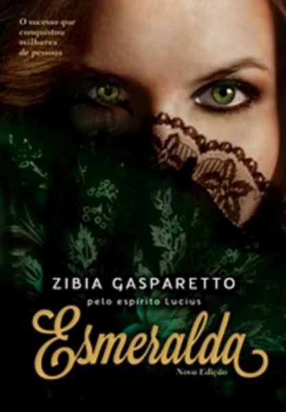 Capa de Esmeralda - Zibia Gasparetto; Espírito Lúcius