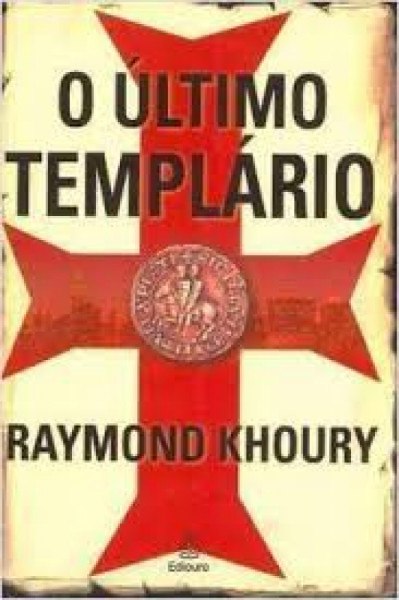 Capa de O último templário - Raymond Khoury