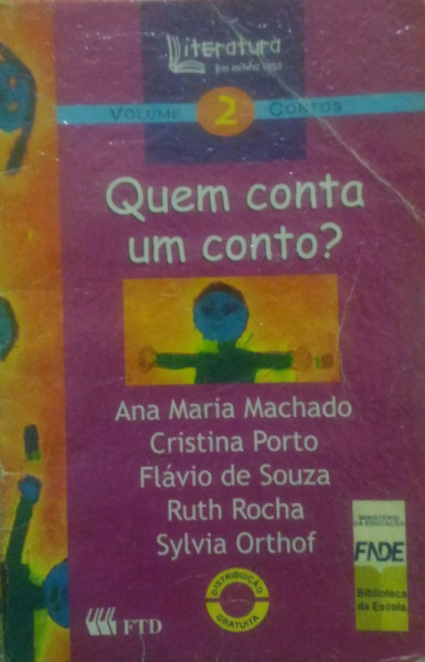 Capa de Quem conta um conto? - Ana Maria Machado; Cristina Porto Flávio de Souza; Ruth Rocha; Sylvia Orthof