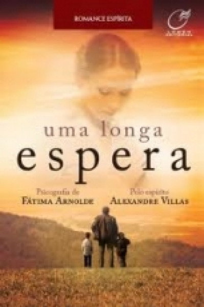 Capa de Uma longa espera - Fátima Arnolde; Espírito Alexandre Villas