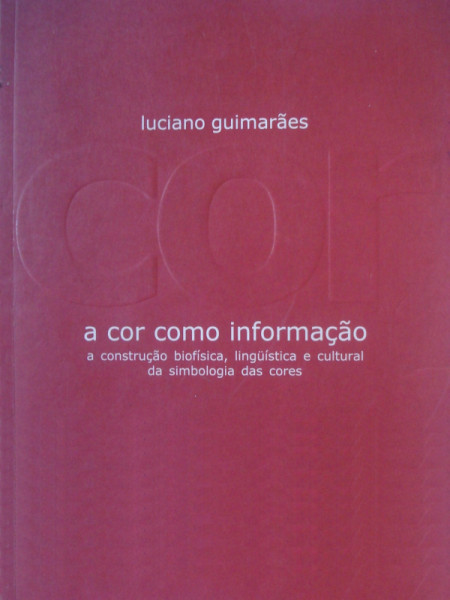 Capa de A cor como informação - Luciano Guimarães
