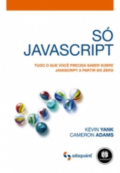 Capa de Só JavaScript - Kevin Yank e Cameron Adams