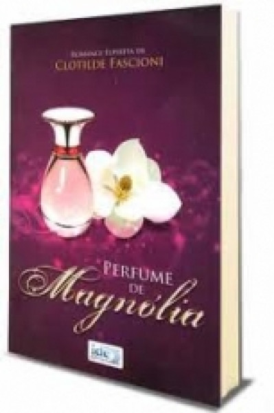 Capa de Perfume de Magnólia - Clotilde Fascioni