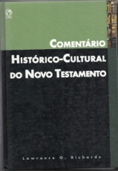 Capa de Comentário histórico-cultural do Novo Testamento - Lawrence O. Richards