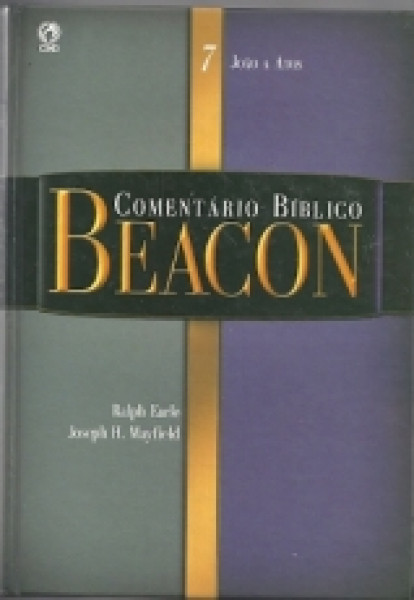 Capa de Comentário bíblico Beacon volume 7 - Ralph Earle; Joseph H. Mayfield