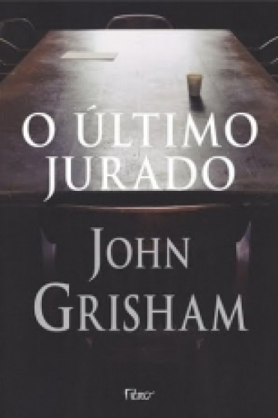 Capa de O ultimo jurado - John Grisham