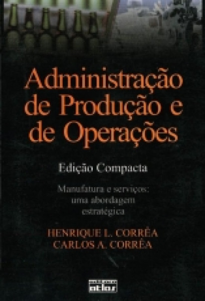 Capa de Administração de Produção e de Operações - Henrique L.Corrêa; Carlos A. Corrêa