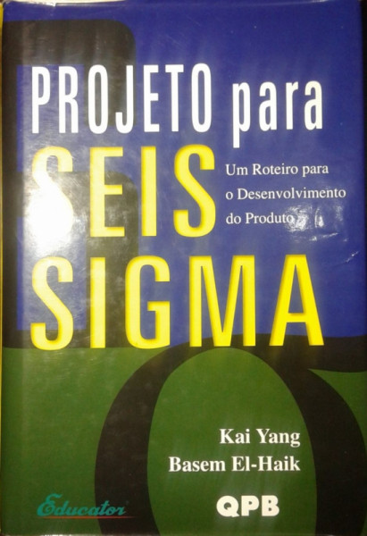Capa de Projeto para Seis Sigma - Kai Yang; Basem El-Haik