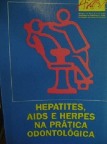 Capa de Hepatites, Aids e Herpes na prática adontológica - Ministério da Saúde