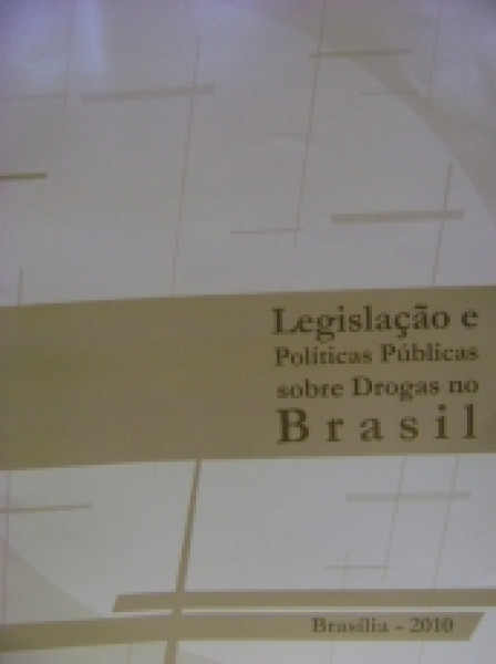 Capa de Legislação e Políticas Públicas sobre Drogas no Brasil - Secretária Nacional de Políticas sobre Drogas