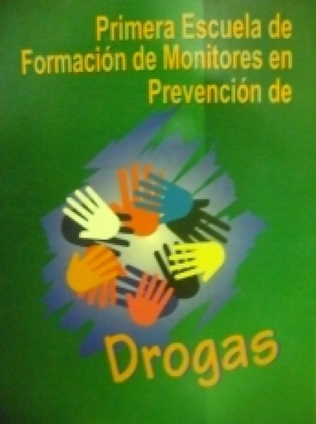 Capa de Primera Escuela de Formación de Monitores en Prevención de Drogas - Red de Prevención y Rehabilitación en Drogas Lo Espejo
