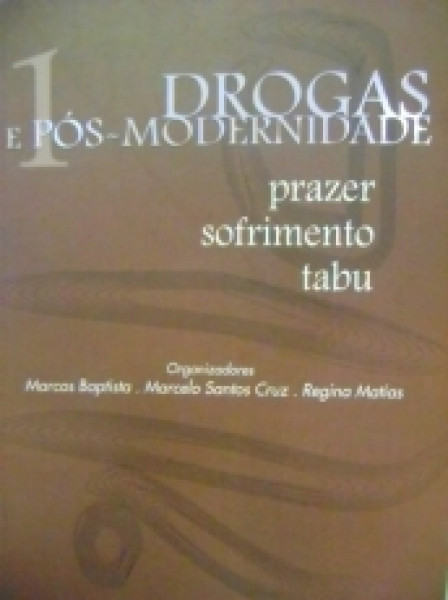 Capa de Drogas e Pós Modernidade - Marcos Batista, Marcelo Santos Cruz, Regina Matias