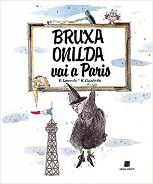 Capa de Bruxa Onilda vai a Paris - E. Larreula; R. Capdevila