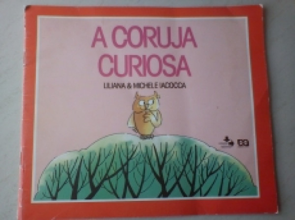 Capa de A coruja curiosa - Liliana Iacocca; Michele Iacocca