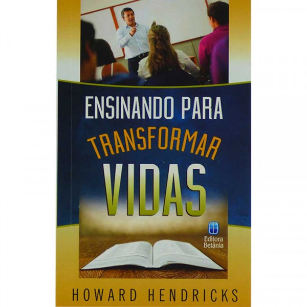 Capa de Ensinando para transformar vidas - Howard Hendricks