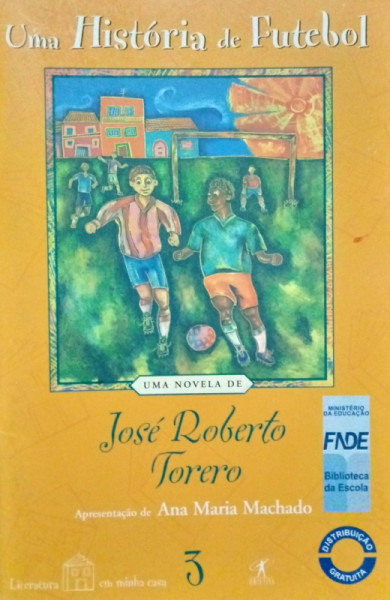 Capa de Uma história de futebol - José Roberto Torero