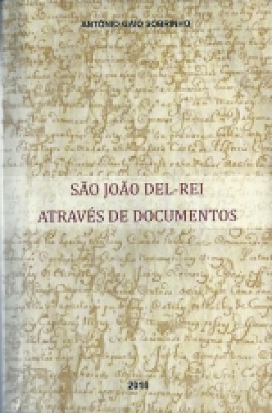 Capa de São João del-Rei através de documentos - Antônio Gaio Sobrinhos