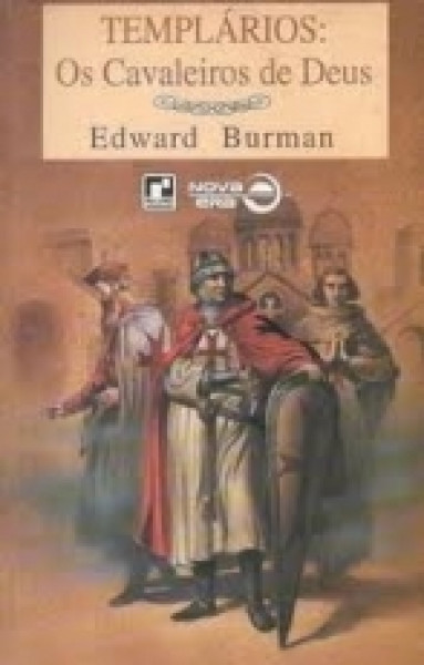 Capa de Templários: Os Cavaleiros de Deus - Edward Burman