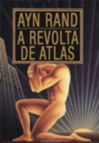 Capa de A revolta de Atlas volume 2 - Ayn Rand