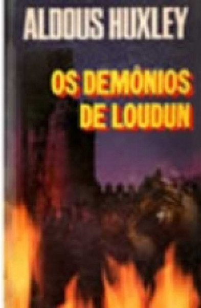 Capa de Os demônios de Loudun - Aldous Huxley