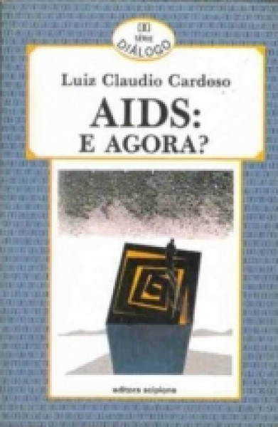 Capa de AIDS: e agora? - Luiz Cláudio Cardoso