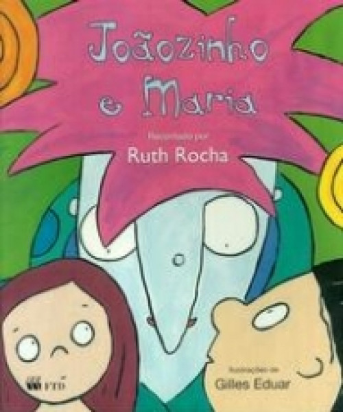Capa de Joãozinho e Maria - Ruth Rocha